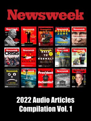 cover image of Newsweek International: 2022 Audio Articles Compilation, Volume 1